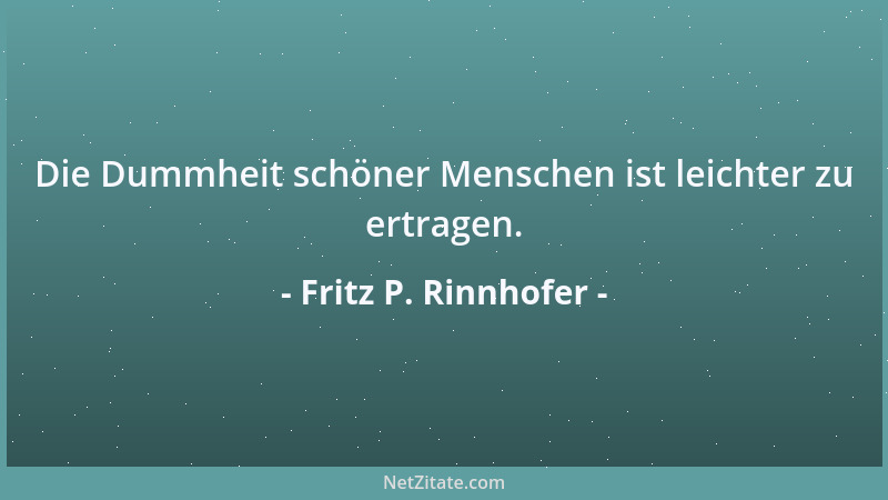 Fritz P. Rinnhofer - Triebabfuhr ist auch eine Art von Müllabfuhr....