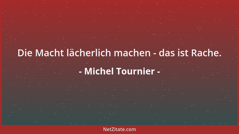 Michel Tournier - Militärdienst bedeutet eine zwangsweise eingelegte Erholungspause, völlig neuen, sinnlosen Aufgaben gewid...