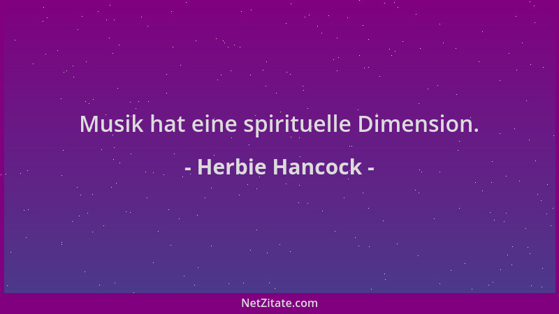 Herbie Hancock - Musik hat eine spirituelle Dimension....