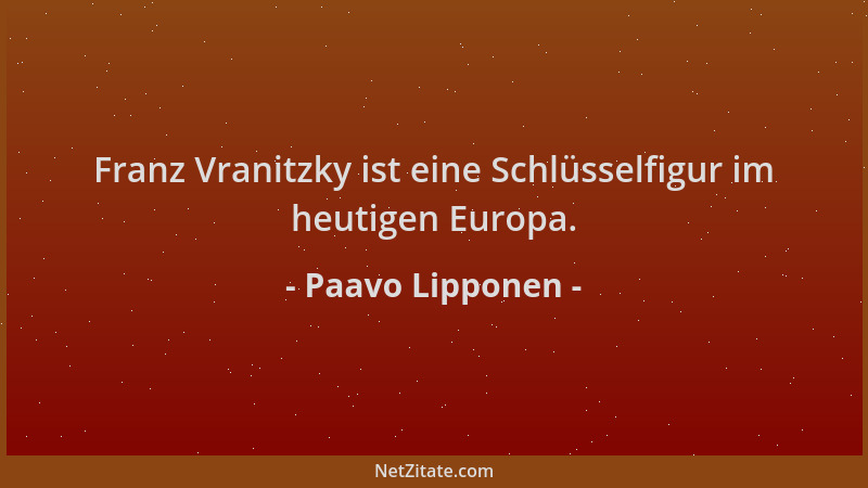 Paavo Lipponen - Franz Vranitzky ist eine Schlüsselfigur im heutigen Europa....