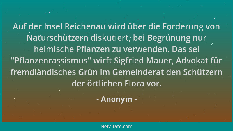 Anonym - Auf der Insel Reichenau wird über die Forderung von Naturschützern diskutiert, bei Begrünung nur heimische Pflanze...