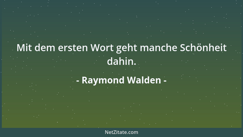 Raymond Walden - Nicht die Hoffnungen sterben zuletzt, sondern Menschen....