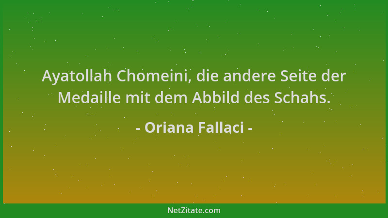 Oriana Fallaci - Ayatollah Chomeini, die andere Seite der Medaille mit dem Abbild des Schahs....