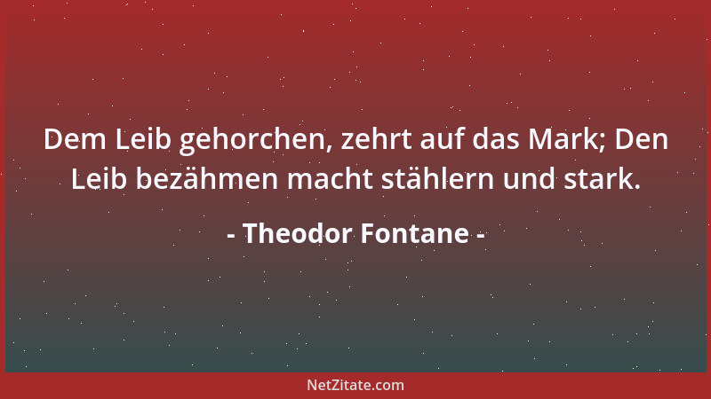 Theodor Fontane - Man muß die Musik des Lebens hören. Die meisten hören nur die Dissonanzen....