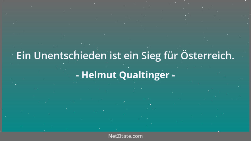 Helmut Qualtinger - Ein Unentschieden ist ein Sieg für Österreich....