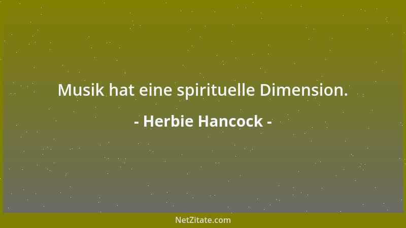 Herbie Hancock - Musik hat eine spirituelle Dimension....