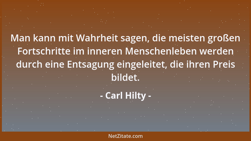 Carl Hilty - Die Bildung kommt nicht vom Lesen, sondern vom Nachdenken über das Gelesene....