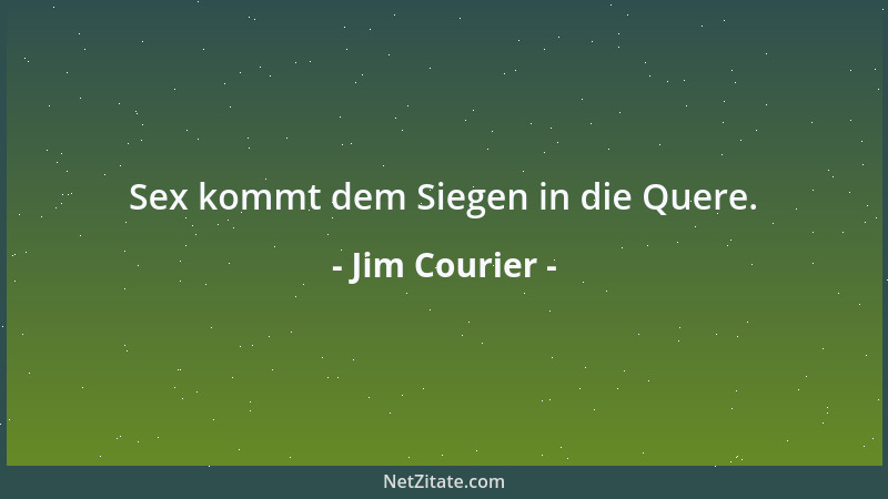 Jim Courier - Sex kommt dem Siegen in die Quere....
