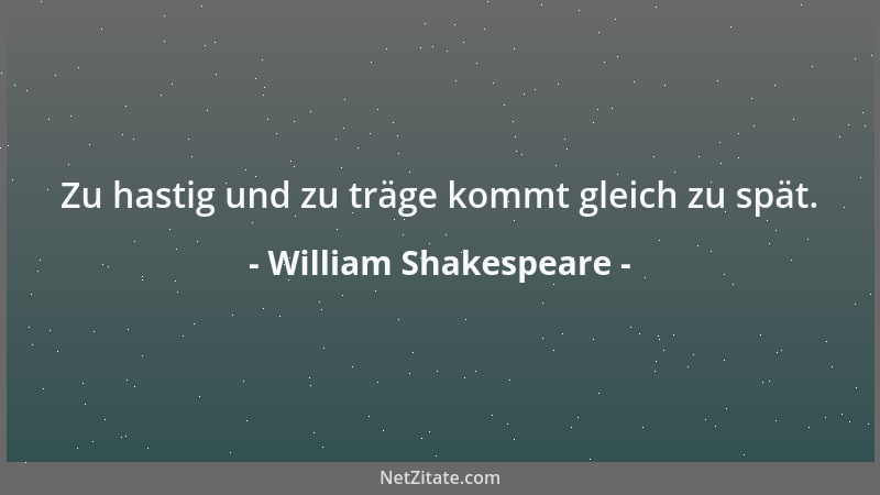 William Shakespeare - Sterben ist entsetzlich! Und leben ohne Ehre hassenswert!...