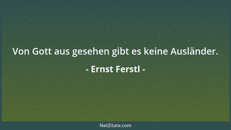 Ernst Ferstl - Wer viel liebt, darf einiges falsch machen....