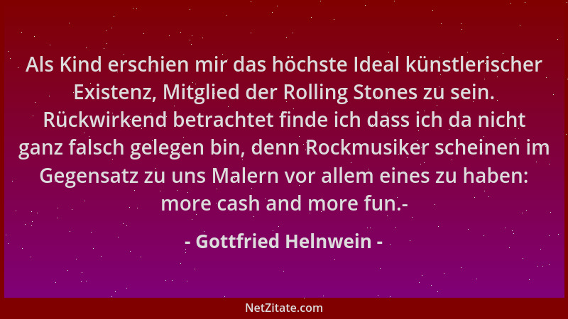 Gottfried Helnwein - Als Kind erschien mir das höchste Ideal künstlerischer Existenz, Mitglied der Rolling Stones zu sein....