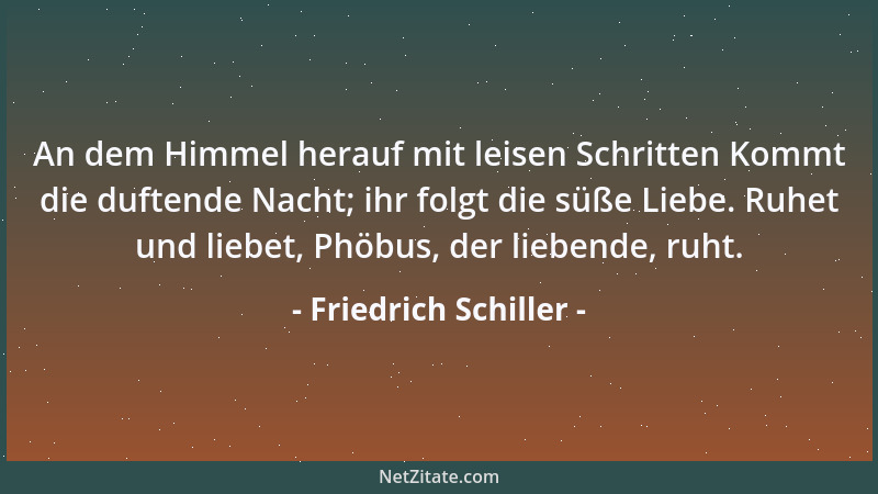 Friedrich Schiller - Ich liebe einen Weg, der meinem gleicht....