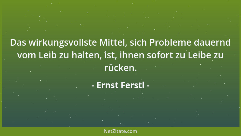 Ernst Ferstl - Enttäuschungen sind Übungsfelder für gute Menschenkenntnis....
