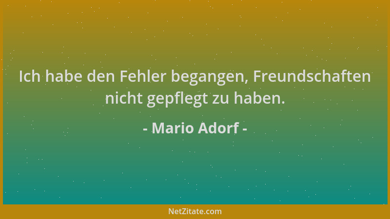 Mario Adorf - Ich habe den Fehler begangen, Freundschaften nicht gepflegt zu haben....