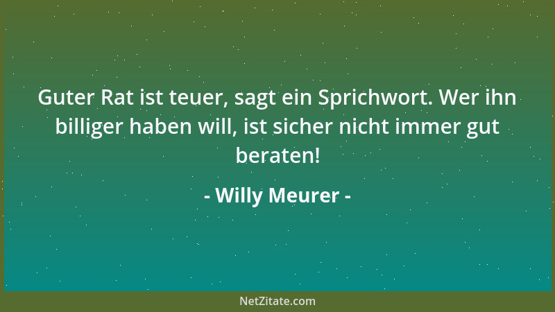Willy Meurer - Männer sind wie Rosensträucher, an denen die Dornen manchmal größer sind als die Rosen....