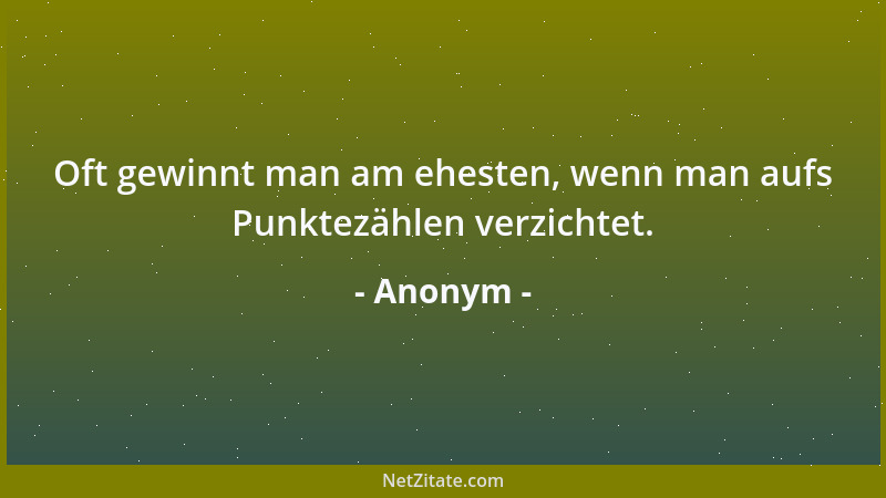 Anonym - Zwischen Mann und Frau gibt es keine Chancengleichheit: Ein Mann hat immerhin die Chance eine Frau zu bekommen. Un...