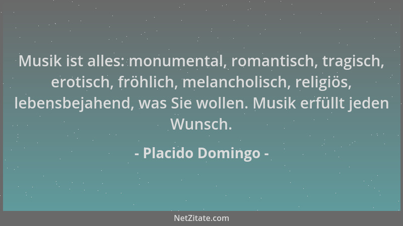 Placido Domingo - Musik ist alles: monumental, romantisch, tragisch, erotisch, fröhlich, melancholisch, religiös, lebensbej...