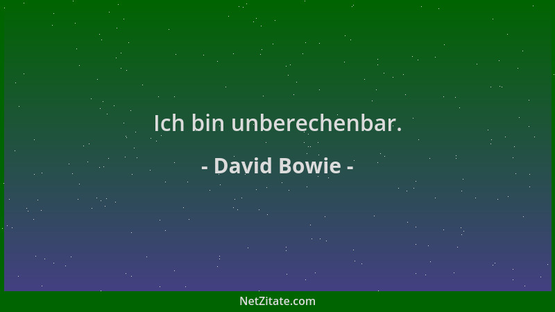 David Bowie - Ich bin unberechenbar....