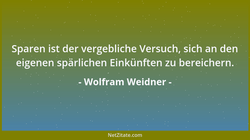Wolfram Weidner - Salut ist der letzte Versuch, unerwünschte Staatsgäste zur Umkehr zu bewegen....