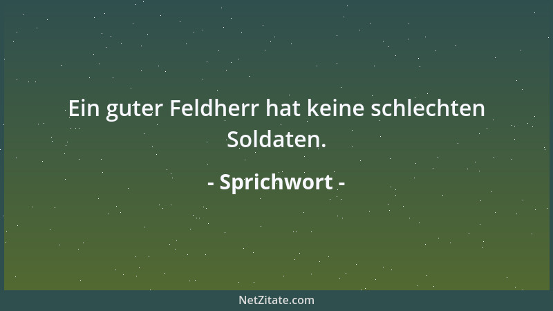 Sprichwort - Freier Mann haßt allen Zwang....