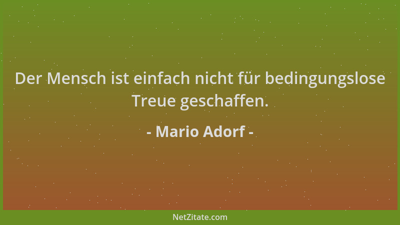 Mario Adorf - Der Mensch ist einfach nicht für bedingungslose Treue geschaffen....
