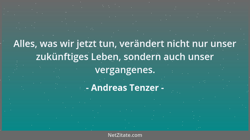 Andreas Tenzer - Vorurteile sind Ersatz für Erfahrung....
