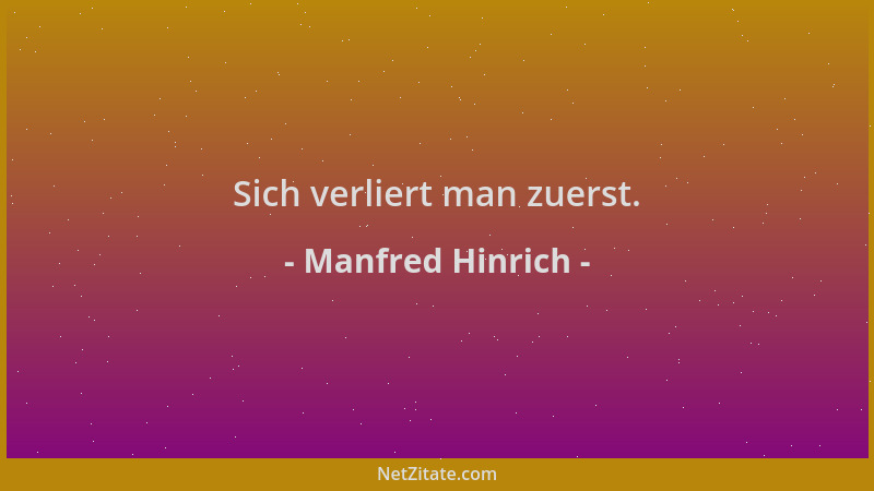 Manfred Hinrich - Sich verliert man zuerst....