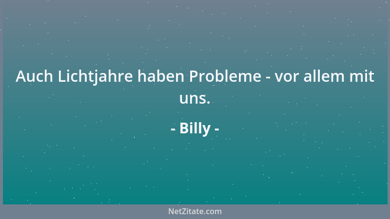 Billy - Richtig schön ist die Welt nur, wenn sie schläft....