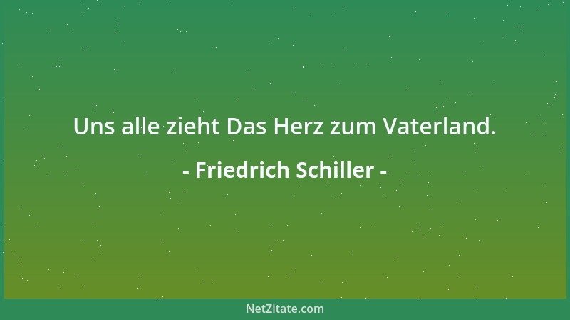 Friedrich Schiller - Der moralisch gebildete Mensch, und nur dieser, ist ganz frei....