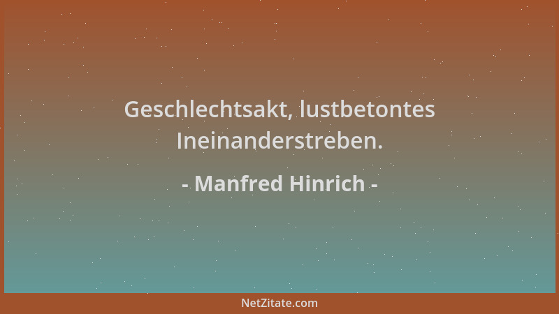 Manfred Hinrich - Geschlechtsakt, lustbetontes Ineinanderstreben....