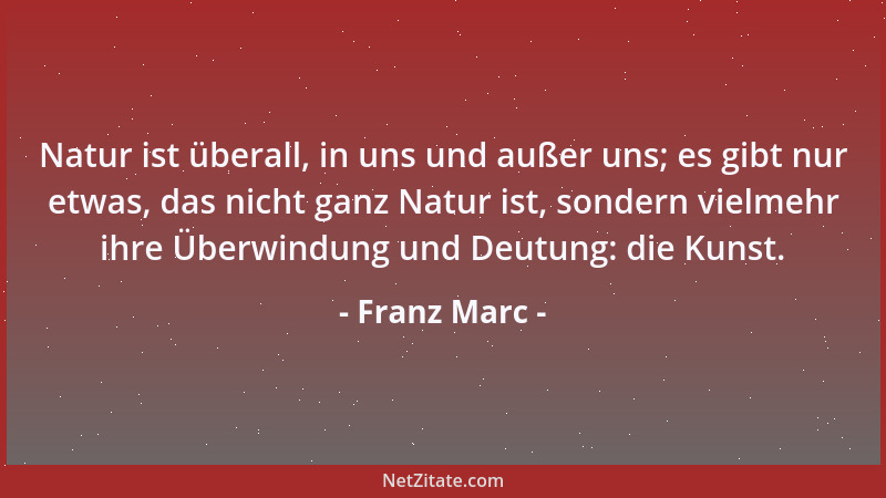 Franz Marc - Wie kannst du eigentlich im Evangelium lesen und doch Angst haben? Lies deinen Nerven aus dem Evangelium vor,...