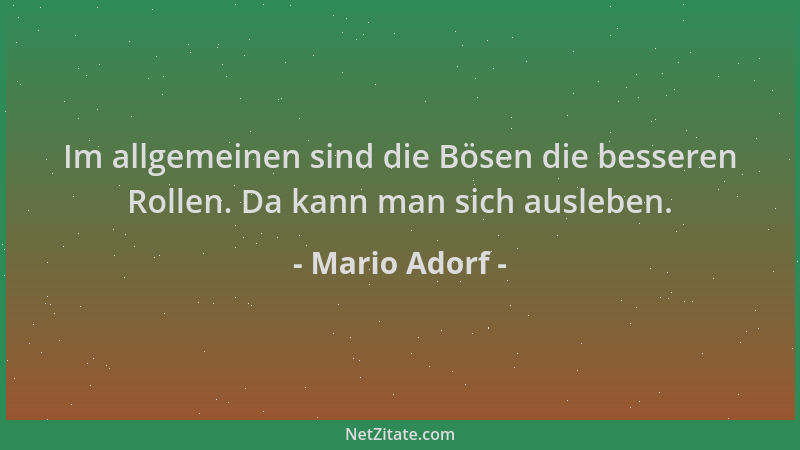 Mario Adorf - Im allgemeinen sind die Bösen die besseren Rollen. Da kann man sich ausleben....