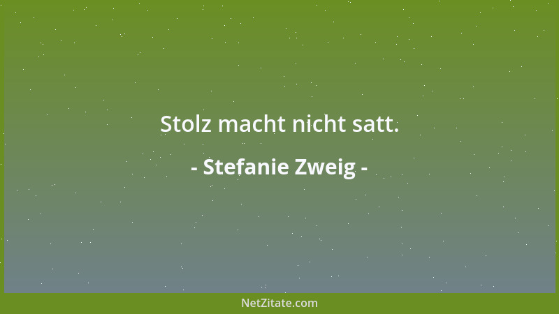 Stefanie Zweig - Eine Frau sagt mehr über ihren Mann als tausend Worte....
