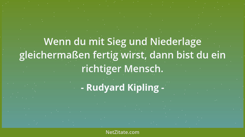 Rudyard Kipling - Eine Frau ist nur eine Frau, aber eine gute Zigarre kann man rauchen....