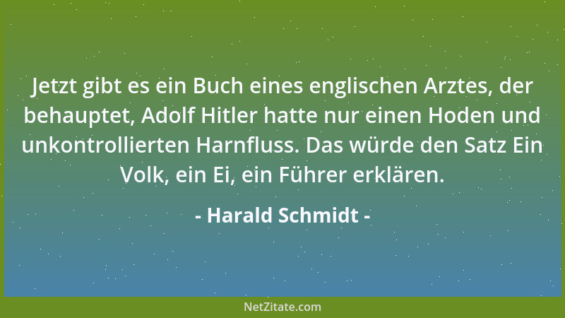 Harald Schmidt - Jetzt gibt es ein Buch eines englischen Arztes, der behauptet, Adolf Hitler hatte nur einen Hoden und unko...