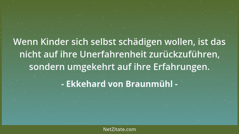 Ekkehard von Braunmühl - Erziehung in jeder Form ist Kindesmißhandlung....