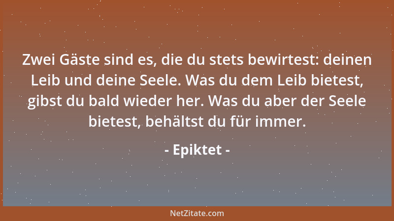 Epiktet - Wie ein Ziel aufgesteckt wird, nicht um es zu verfehlen, so ist auch das Unglück in der Welt nicht vorhanden, um...