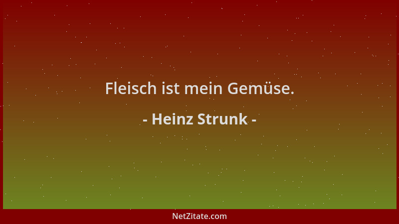 Heinz Strunk - Fleisch ist mein Gemüse....