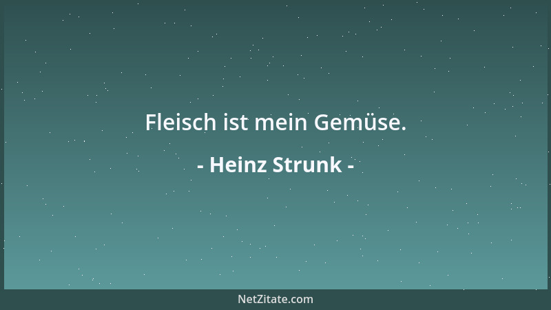 Heinz Strunk - Fleisch ist mein Gemüse....