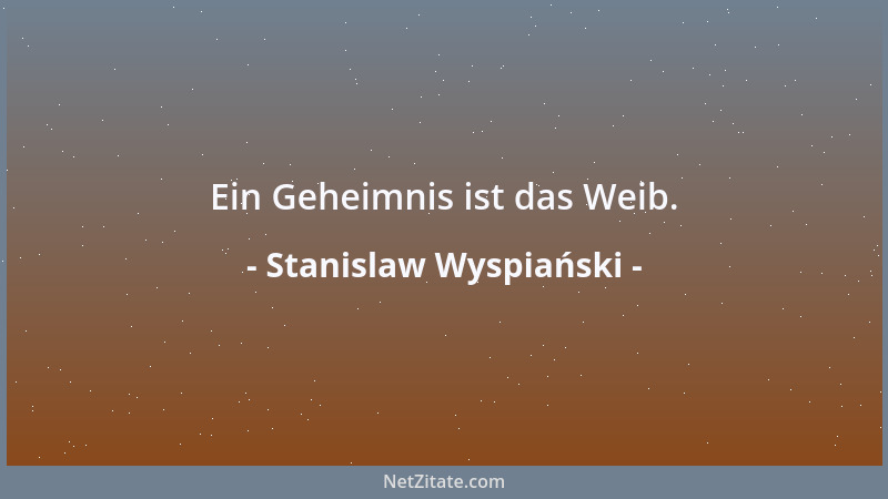 Stanislaw Wyspiański - Ein Geheimnis ist das Weib....