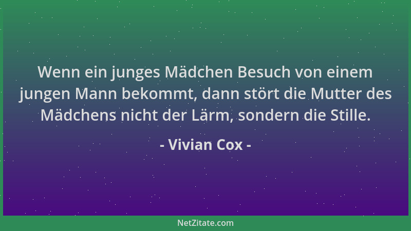 Vivian Cox - Wenn ein junges Mädchen Besuch von einem jungen Mann bekommt, dann stört die Mutter des Mädchens nicht der Lär...