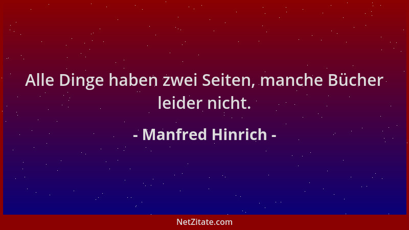 Manfred Hinrich - Alle Dinge haben zwei Seiten, manche Bücher leider nicht....