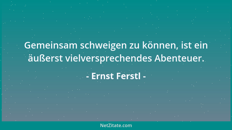 Ernst Ferstl - Die Dummheit spricht in allen Ländern unserer Welt die gleiche Sprache....