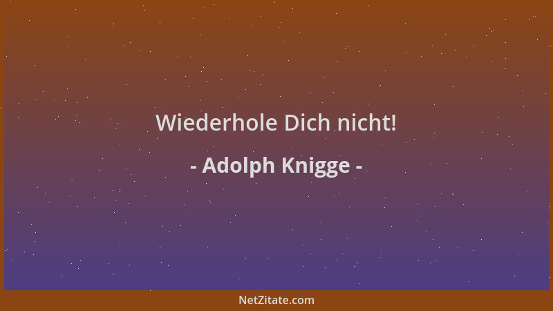 Adolph Knigge - Wiederhole Dich nicht!...