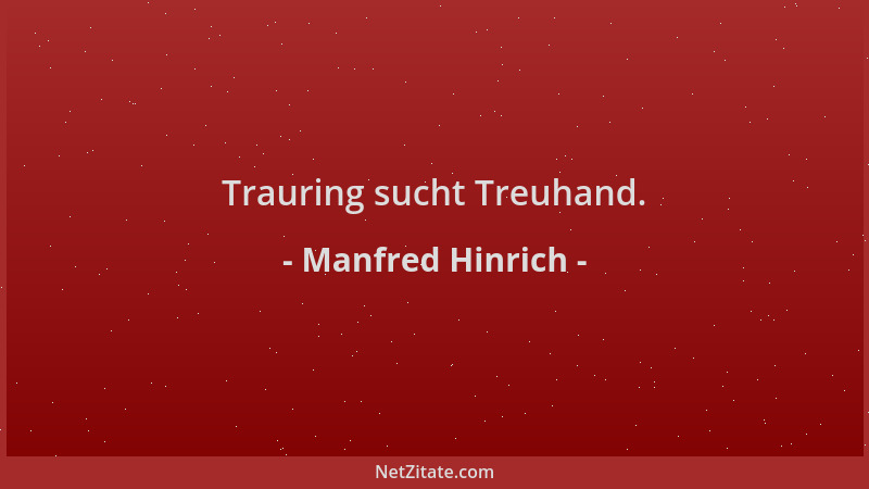 Manfred Hinrich - Trauring sucht Treuhand....