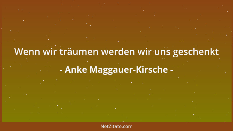 Anke Maggauer-Kirsche - Wer die Menschen ändern will muß sie lieben lernen...