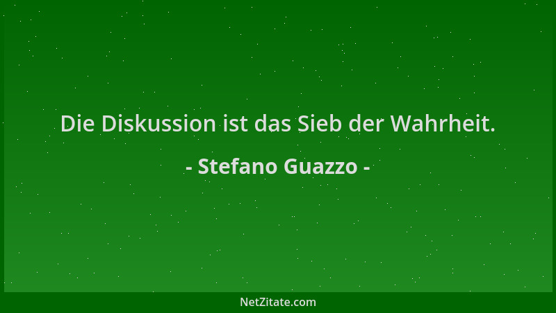 Stefano Guazzo - Die Diskussion ist das Sieb der Wahrheit....