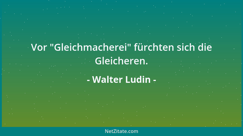 Walter Ludin - Das Leben wäre ein Geschenk, auch wenn uns im Leben nicht viel geschenkt würde....