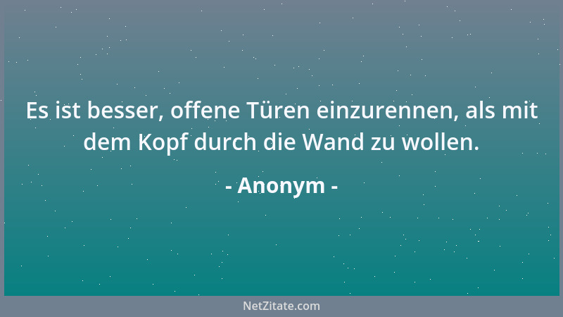 Anonym - Ich appelliere an Ihr Gefühl - Verstand haben Sie ja keinen....