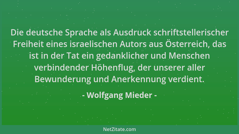 Wolfgang Mieder - Die deutsche Sprache als Ausdruck schriftstellerischer Freiheit eines israelischen Autors aus Österreich,...